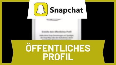 öffentliches profil snapchat|FAQs zu kreativen Inhalten im öffentlichen Profil